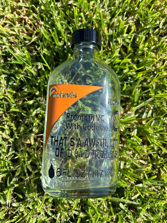 Awful lotta cough syrup x deadhomies bottle